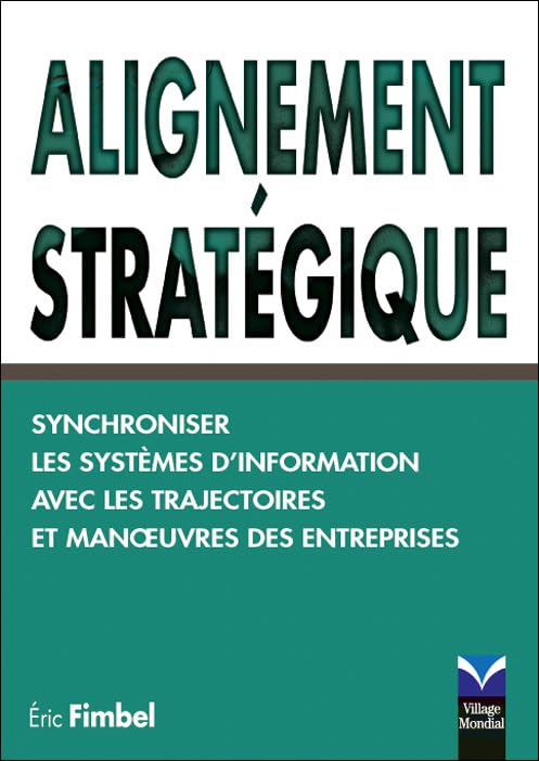 Couverture ALIGNEMENT STRATEGIQUE (Trade Paperback) - ISBN 9782744072260
