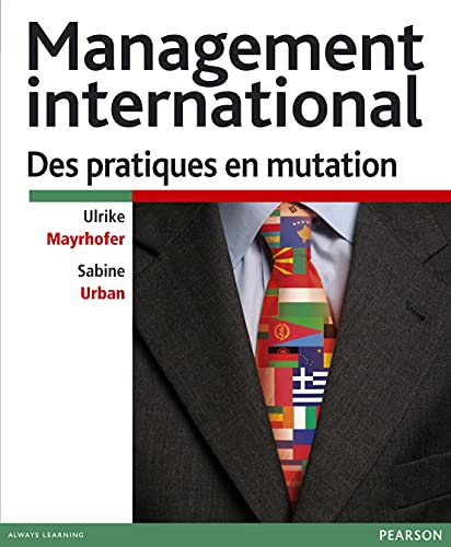 Couverture MANAGEMENT INTERNATIONAL DES PRATIQUES EN MUTATION - Urban Mayrhofer (Broché) - ISBN 9782744074813