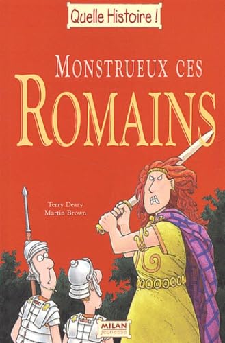 Couverture MONSTRIEUX CES ROMAINS - Deary & Brown (Trade Paperback) - ISBN 9782745908162