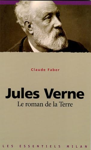 Couverture JULES VERNE LE ROMAN DE LA TERRE - Faber (Poche) - ISBN 9782745918352