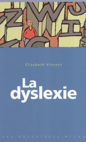 Couverture LA DYLEXIE - Vincent (Broché) - ISBN 9782745926814