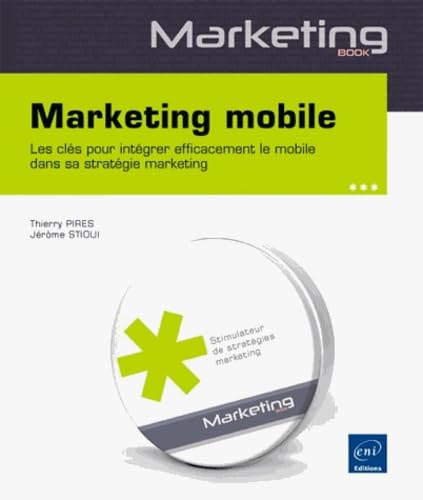 Couverture MARKETING MOBILE - Pires & Stioui (Trade Paperback) - ISBN 9782746083103