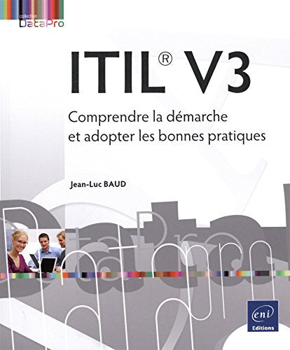 Couverture ITIL® V3 - COMPRENDRE LA DEMAR - Baud Jean-Luc (Broché) - ISBN 9782746098763