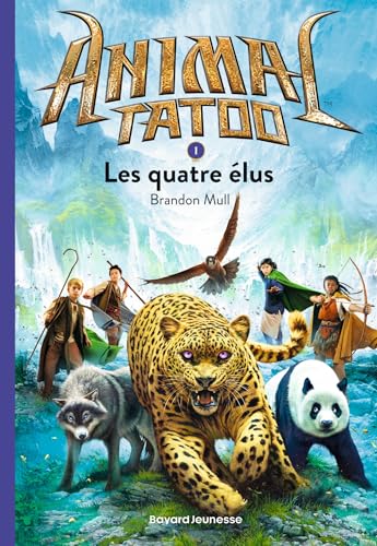 Couverture ANIMAL TATOO. VOL. 1. LES QUATRE ELUS (Poche) - ISBN 9782747081108
