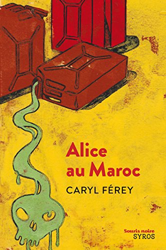 Couverture ALICE AU MAROC - Ferey (Mass Market Paperback) - ISBN 9782748511123