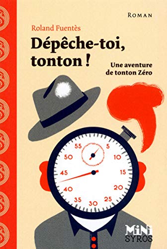 Couverture DEPECHE-TOI TONTON ! - Fuentes (Mass Market Paperback) - ISBN 9782748513448