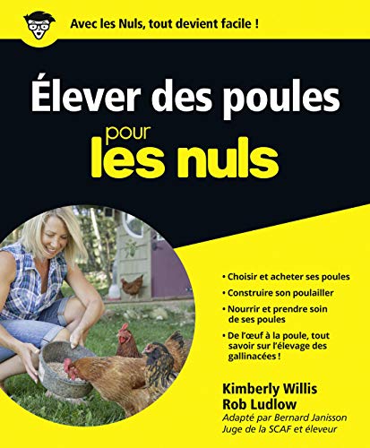 Couverture ELEVER DES POULES POUR LES NULS (Broché) - ISBN 9782754060318
