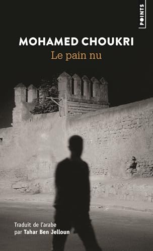 Couverture LE PAIN NU - Choukri Mohamed (Poche) - ISBN 9782757818824