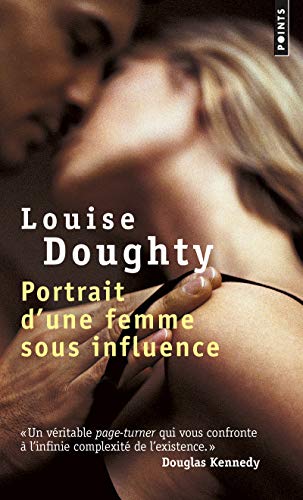 Couverture PORTRAIT D'UNE FEMME SOUS INFLUENCE - Doughty (Poche) - ISBN 9782757844243