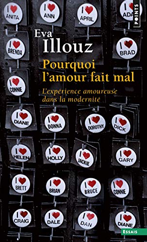Couverture POURQUOI L'AMOUR FAIT MAL - Illouz Eva (Poche) - ISBN 9782757845769