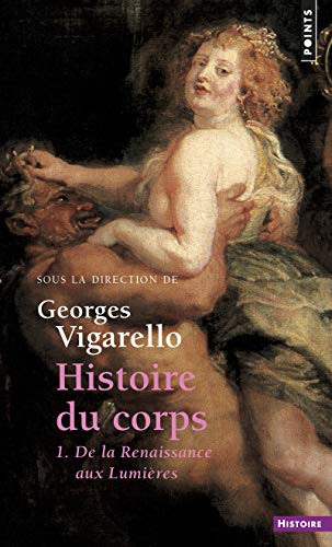 Couverture HISTOIRE DU CORPS - Corbin Alain (Broché) - ISBN 9782757861073