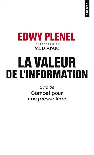 Couverture LA VALEUR DE L'INFORMATION - Plenel Edwy (Poche) - ISBN 9782757874967