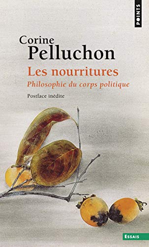 LES NOURRITURES - PHILOSOPHIE DU CORPS POLITIQUE