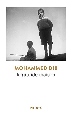 Couverture LA GRANDE MAISON - Dib Mohammed (Broché) - ISBN 9782757883099