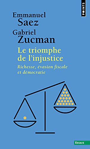Couverture LE TRIOMPHE DE L'INJUSTICE - Saez/Zucman (Broché) - ISBN 9782757891063