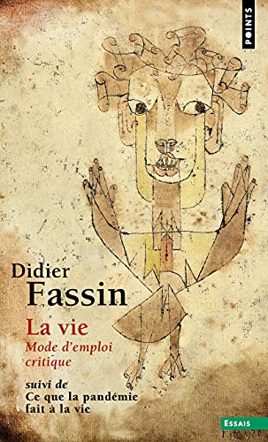 Couverture LA VIE - MODE D'EMPLOI CRITIQUE - Fassin Didier (Poche) - ISBN 9782757891131