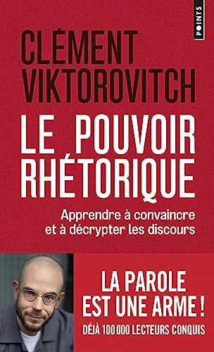 Couverture LE POUVOIR RHETORIQUE - Viktorovitch Clement (Broché) - ISBN 9782757899052