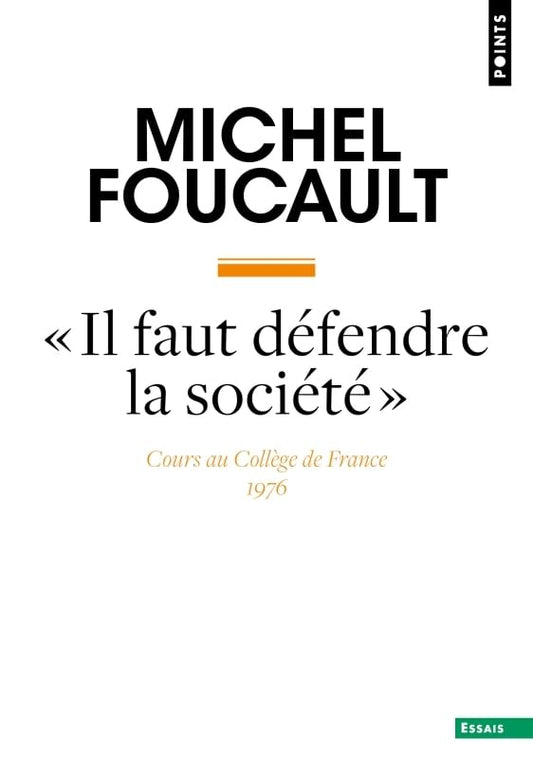 Couverture IL FAUT DEFENDRE LA SOCIETE - Foucault Michel (Broché) - ISBN 9782757899335