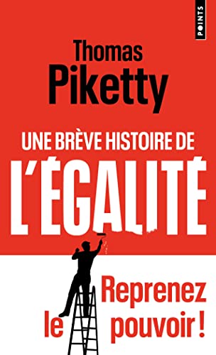 Couverture UNE BREVE HISTOIRE DE L'EGALITE - Piketty (Poche) - ISBN 9782757899359