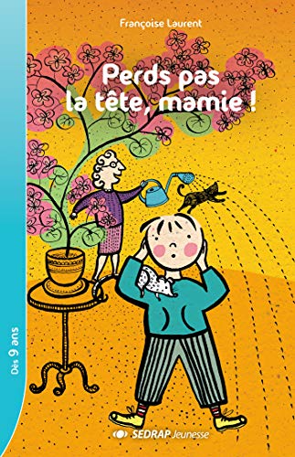 Couverture PERDS PAS LA TETE, MAMIE! (Poche) - ISBN 9782758106203