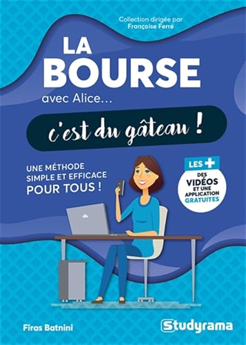 Couverture LA BOURSE AVEC ALICE, C'EST DU GATEAU ! (Broché) - ISBN 9782759050529