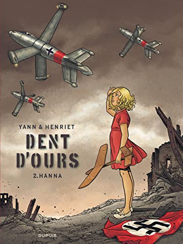 Couverture DENT D'OURS 2- HANNA (Broché) - ISBN 9782800160078
