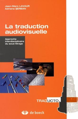 Couverture LA TRADUCTION AUDIOVISUELLE - Lavaur & Serban (Broché) - ISBN 9782804159290