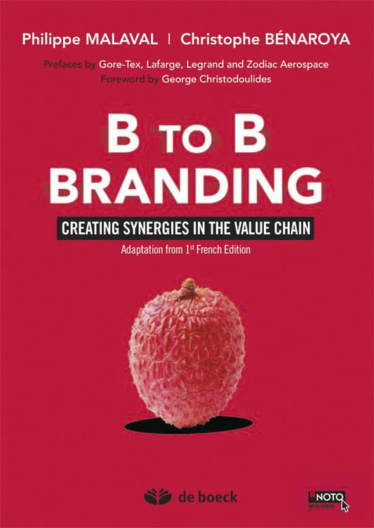 Couverture B TO B BRANDING CREATING SYNERGIES IN THE VALUE CHAIN - Collectif (Trade Paperback) - ISBN 9782804184636