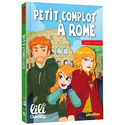 Couverture LILI CHANTILLY PETIT COMPLOT A ROME (Mass Market Paperback) - ISBN 9782809661125