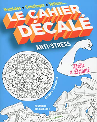 Couverture LE CAHIER DECALE ANTI-STRESS (Poche) - ISBN 9782810415038