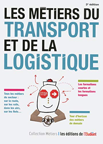Couverture LES METIERS DU TRANSPORT ET DE LA LOGISTIQUE (Poche) - ISBN 9782817606132