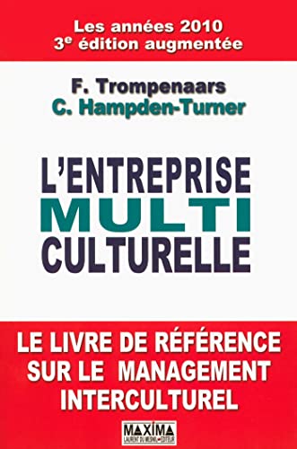Couverture L'ENTREPRISE MULTI CULTURELLE - Trompenaars & Hampden-Turner (Broché) - ISBN 9782840015109