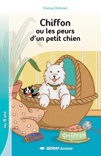 Couverture CHIFFON OU LES PEURS D'UN PETIT CHIEN CE1/CE2 ROMAN (Poche) - ISBN 9782841170043