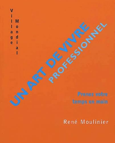 Couverture UN ART DE VIVRE PROFESSIONNEL - Moulinier (Broché) - ISBN 9782842111946