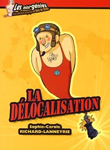 Couverture LA DELOCALISATION - Lanneyrie & Carole (Poche) - ISBN 9782843477102