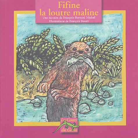 Couverture FIFINE LA LOUTRE MALINE (Poche) - ISBN 9782843501777