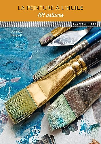 Couverture LA PEINTURE A L'HUILE (Broché) - ISBN 9782844152749