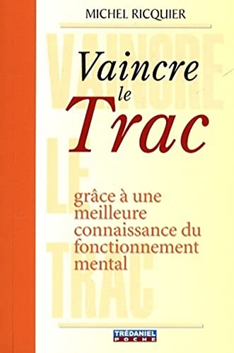 Couverture VAINCRE LE TRAC (Poche) - ISBN 9782844459138