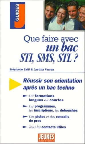 Couverture QUE FAIRE AVEC UN BAC STI SMS STL? (Broché) - ISBN 9782844720474