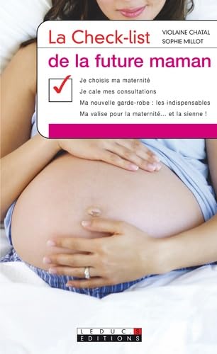 Couverture LA CHECK-LIST DE LA FUTURE MAMAN - Chatal (Broché) - ISBN 9782848992174