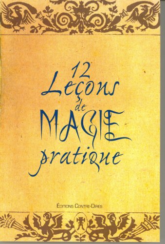 Couverture 12 LECONS DE MAGIE PRATIQUE (Poche) - ISBN 9782849332405