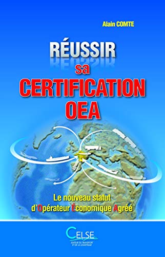 Couverture REUSSIR SA CERTIFICATION OEA - Comte (Trade Paperback) - ISBN 9782850093340