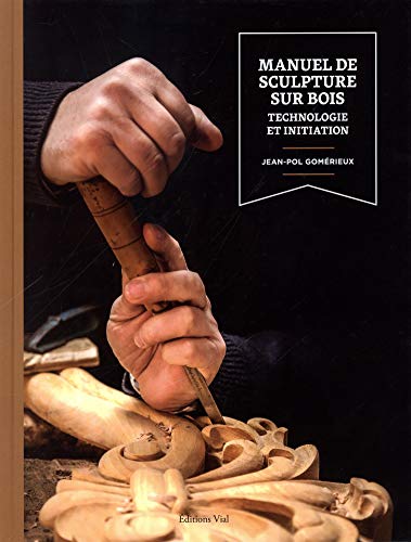Couverture MANUEL DE SCULPTURE SUR BOIS - Gomerieux (Broché) - ISBN 9782851012111