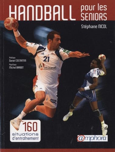 Couverture HANDBALL POUR LES SENIORS - Barbot Costantini (Broché) - ISBN 9782851807885