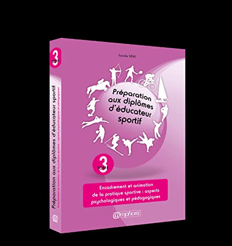 Couverture PREPARATION AUX DIPLOMES D'EDUCATEUR SPORTIF T3 - Seve (Broché) - ISBN 9782851809469