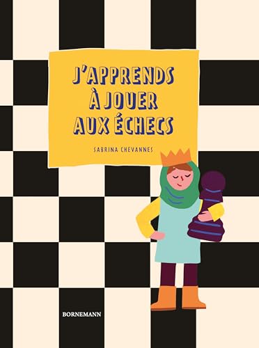 Couverture J'APPRENDS A JOUER AUX ECHECS - Chevannes Sabrina (Trade Paperback) - ISBN 9782851826930