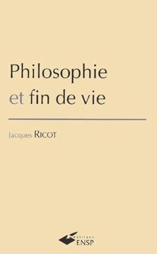 Couverture PHILOSOPHIE ET FIN DE VIE - Ricot (Broché) - ISBN 9782859528584