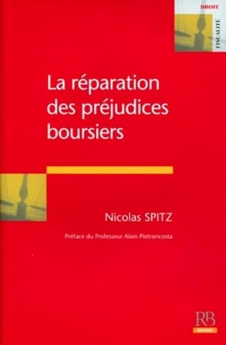 Couverture LA REPARATION DES PREJUDICES BOURSIERS - Spitz Nicol (Broché) - ISBN 9782863255575