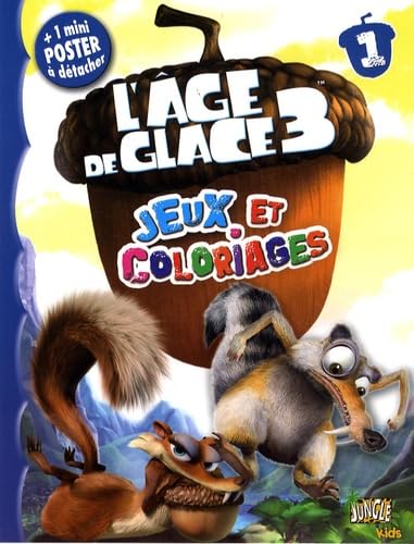 Couverture L'AGE DE GLACE 3 T1 JEUX ET COLORIAGES (Broché) - ISBN 9782874426735