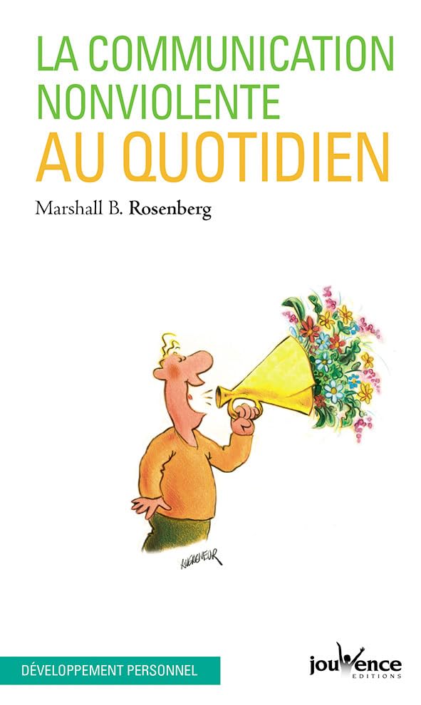LA COMMUNICATION NON VIOLENTE AU QUOTIDIEN